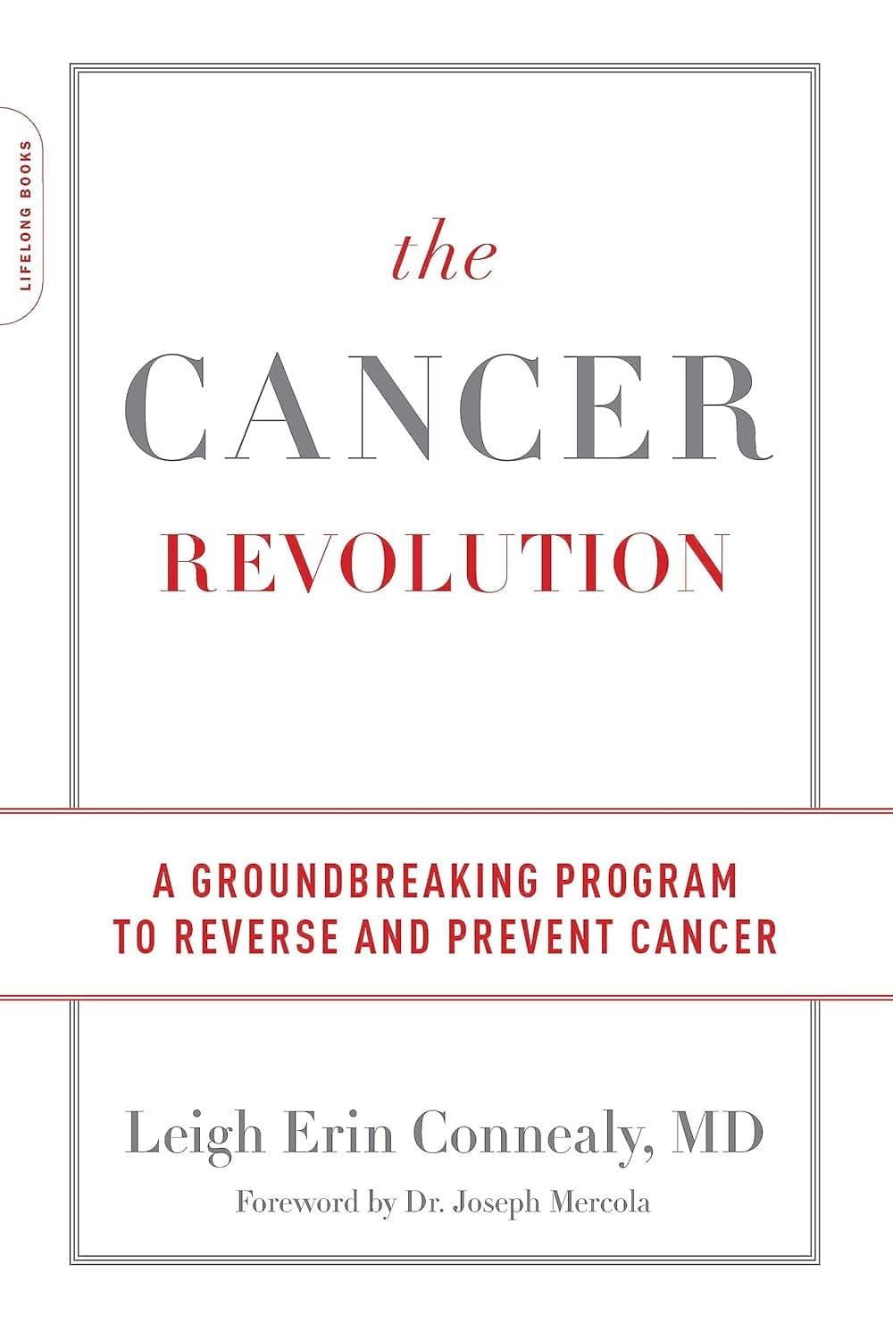 A Revolução do Cancro: Um programa inovador para reverter e prevenir o cancro
