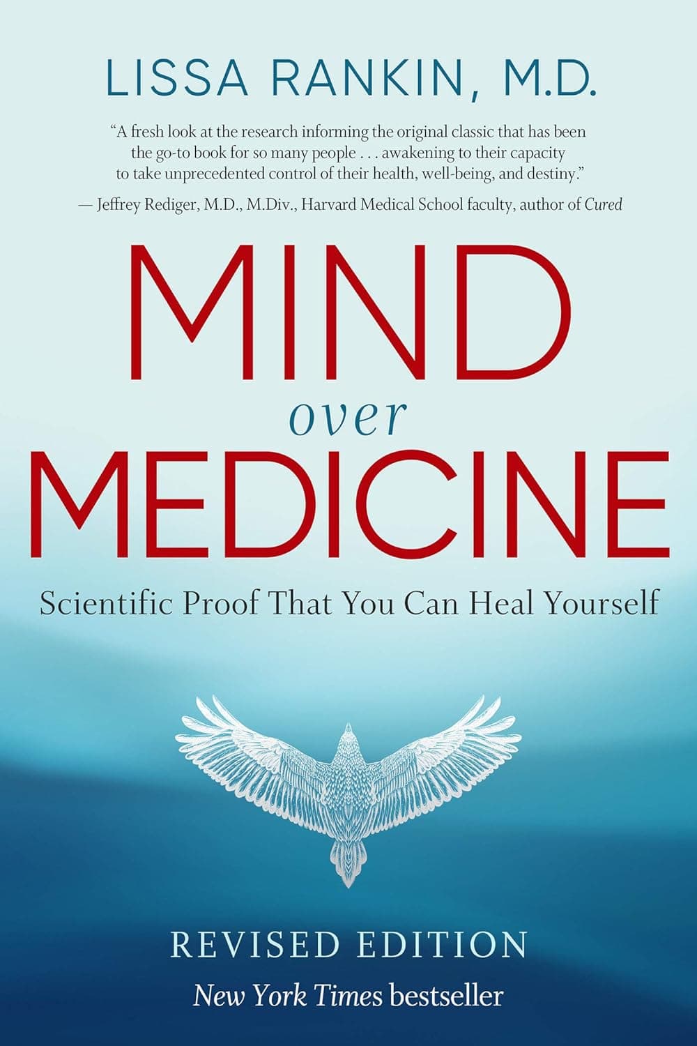 Mind Over Medicine: Scientific Proof That You Can Heal Yourself
