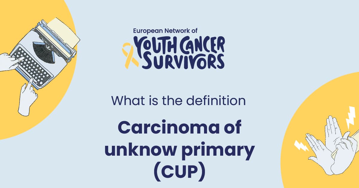 what is carcinoma of unknown primary (cup)?