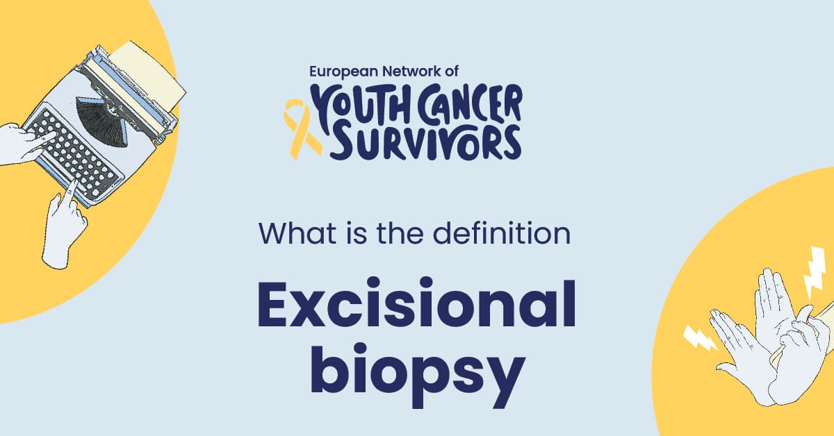 what is excisional biopsy?