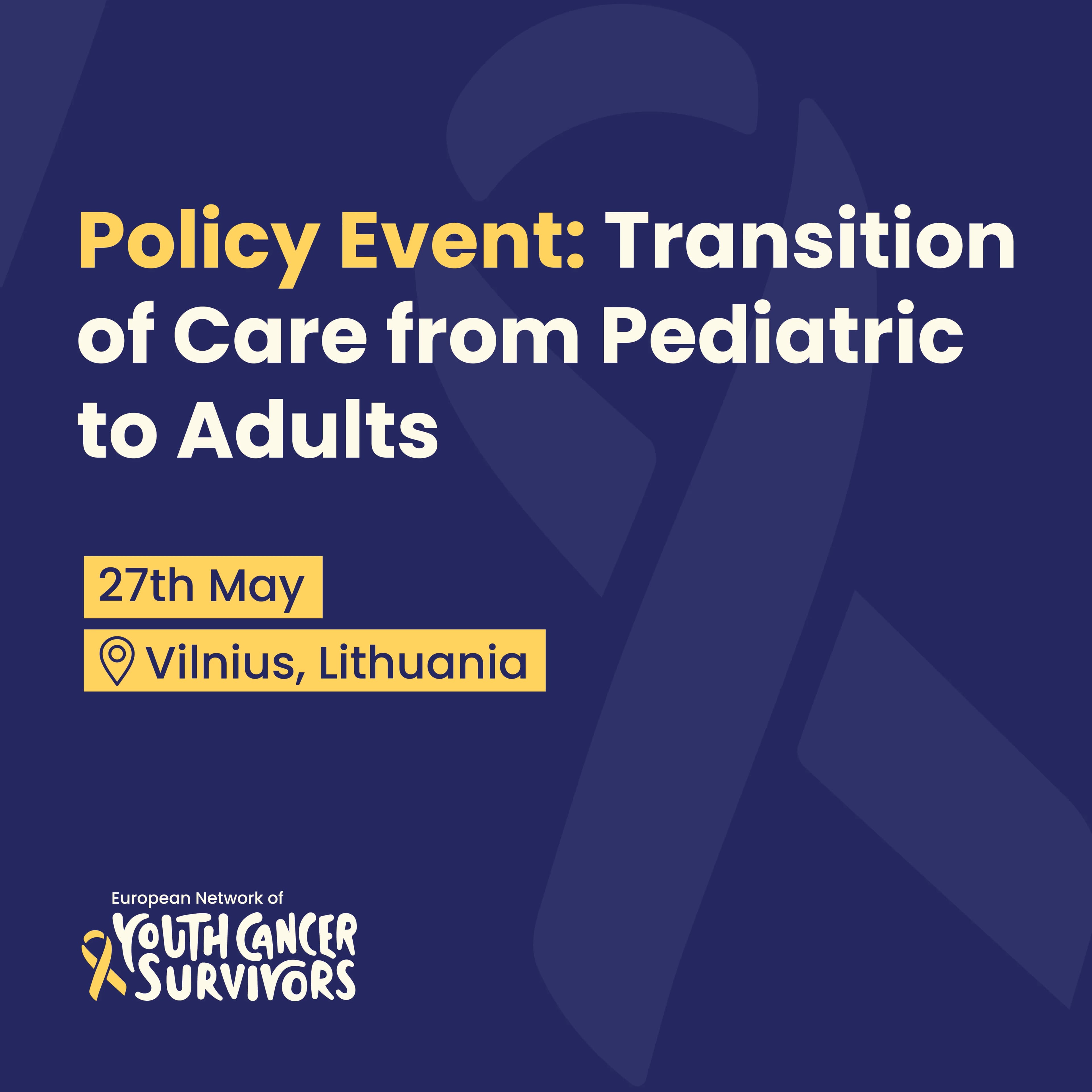 Policy Event: Transition of Care from Pediatric to Adults
