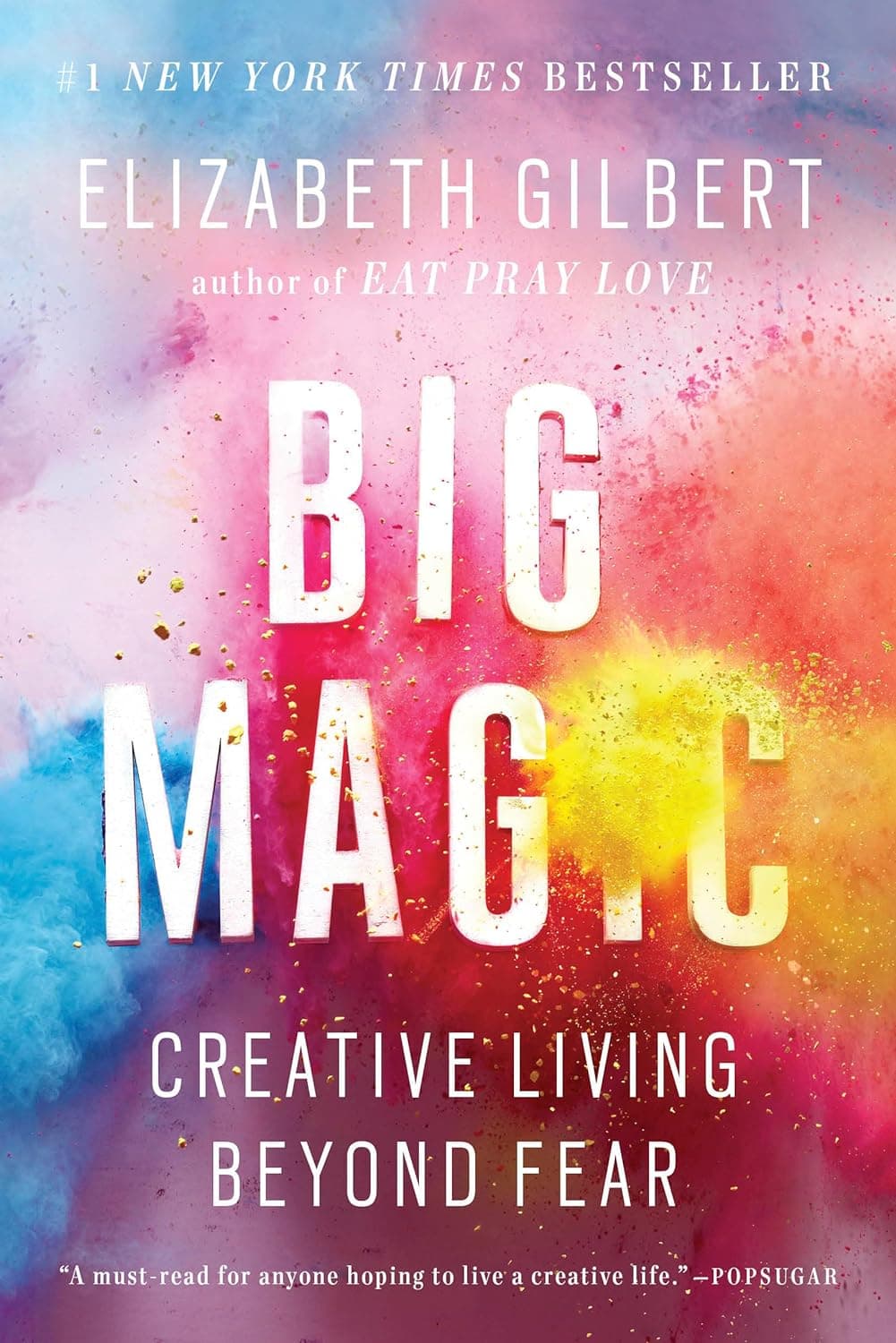 Big Magic: Ħajja Kreattiva Lil hinn mill-Biża